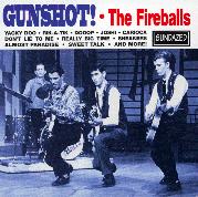 FIREBALLS - Gunshot!