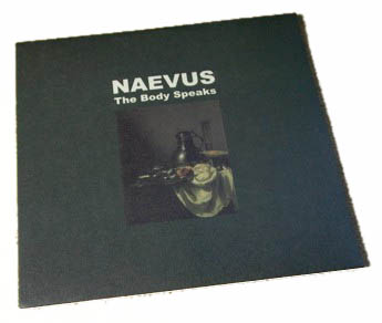 NAEVUS - The Body Speaks
