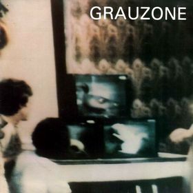 GRAUZONE - Grauzone