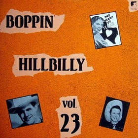 VARIOUS ARTISTS - Boppin' Hillbilly Vol. 23