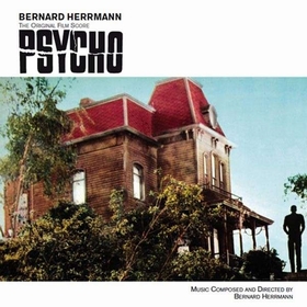 BERNARD HERRMANN - Psycho - The Original Film Score