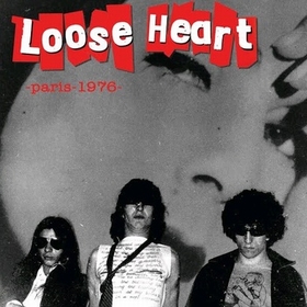 LOOSE HEART  - Paris 1976