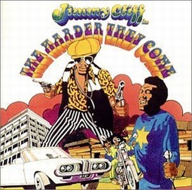 JIMMY CLIFF - The Harder They Come