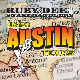 RUBY DEE AND THE SNAKEHANDLERS - Live From Austin Texas