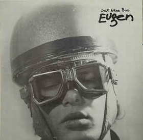 DER B�SE BUB EUGEN - Der B�se Bub Eugen