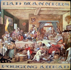 BAD MANNERS - Forging Ahead