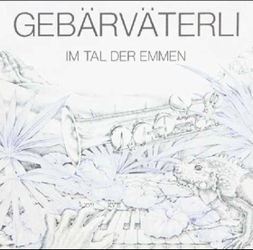 GEB�RV�TERLI - Im Tal Der Emmen
