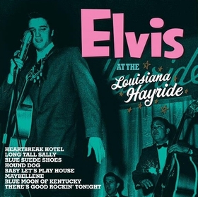 ELVIS PRESLEY - At The Louisiana Hayride