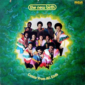 NEW BIRTH - Comin' From All Ends