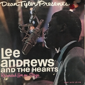 LEE ANDREWS AND THE HEARTS - Recorded Live On Stage