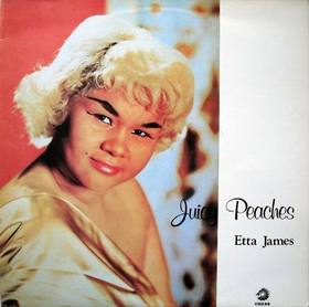 ETTA JAMES - Juicy Peaches