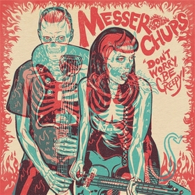 MESSER CHUPS - Don't Worry Be Creepy