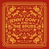 JENNY DON'T AND THE SPURS