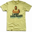 AMERICAN CLASSICS - I PITY YOU, FOOL - SHIRT - HELLGELB
