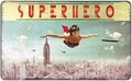 FR�HST�CKSBRETTCHEN - SUPERHERO (GIRL) - MAX HERNN