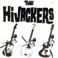 HIJACKERS - When I Get Home