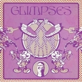 VARIOUS ARTISTS - Glimpses Vol. 1