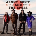 JENNY DON'T AND THE SPURS - Jenny Don't And The Spurs