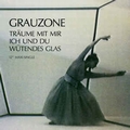 GRAUZONE - Tr�ume Mit Mir