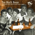 VARIOUS ARTISTS - Too Much Booze Part 1