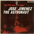 JOSE JIMENEZ - The Astronaut
