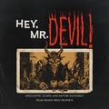 VARIOUS ARTISTS - Hey, Mr. Devil!