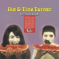 IKE AND TINA TURNER - Outta Season