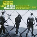 CHARLES MANSON - Live At San Quentin