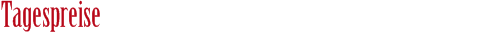 Tagespreise